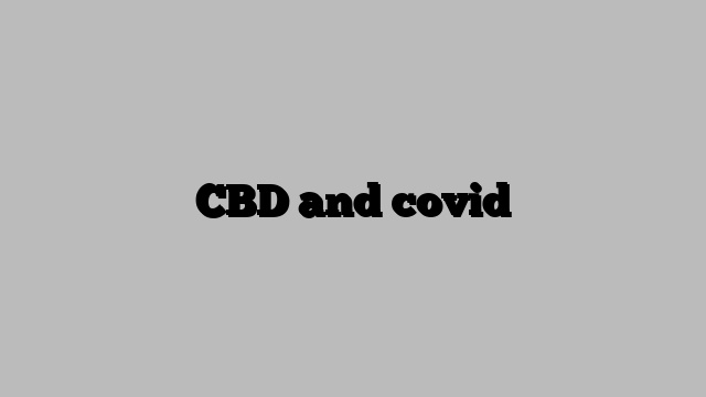 CBD and covid