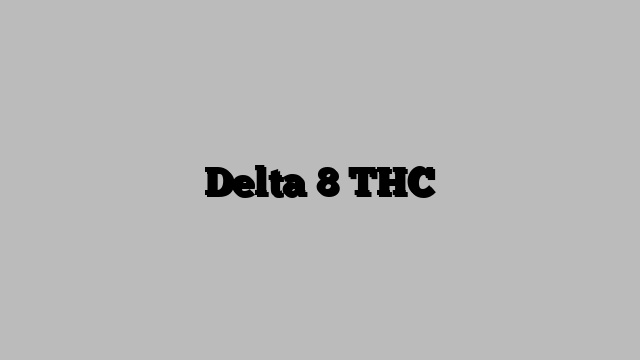 Delta 8 THC